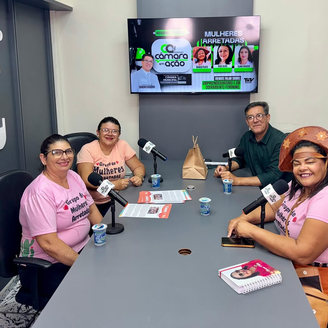 Câmara debate empreendedorismo e empoderamento no podcast "Câmara em Ação"